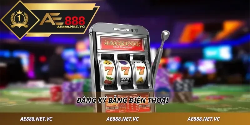 Đăng ký bằng điện thoại