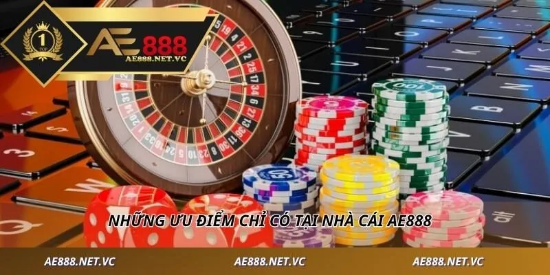 Điểm qua những ưu điểm chỉ có tại nhà cái AE888