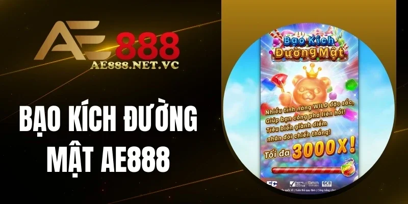 Cách chơi game Bạo Kích Đường Mật AE888