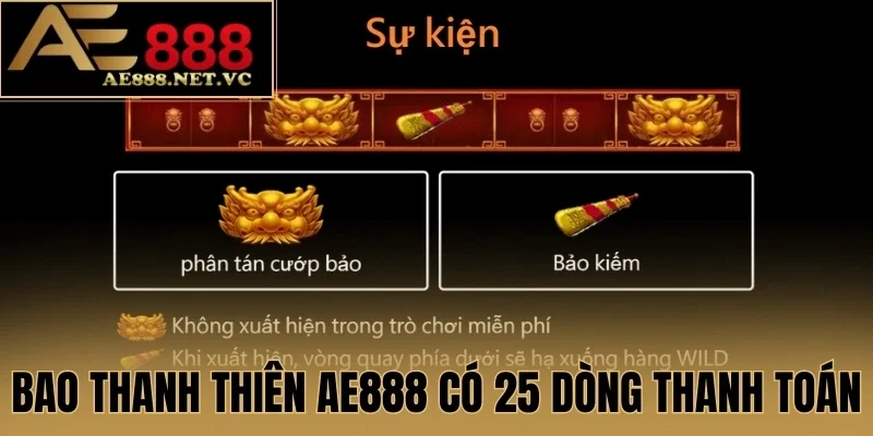 Bao Thanh Thiên AE888 có 25 dòng thanh toán
