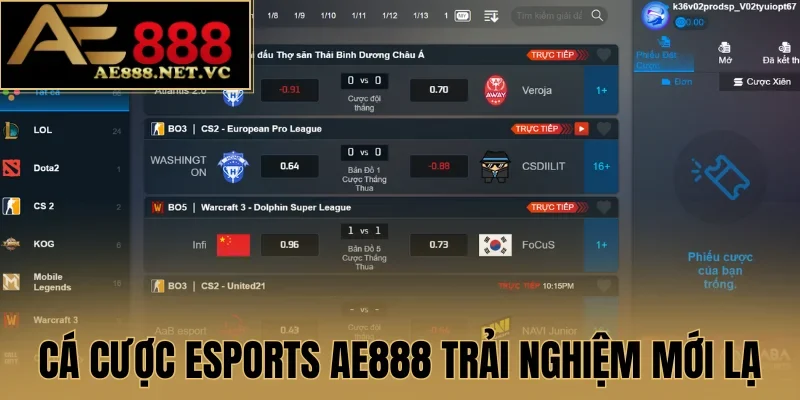 Cá cược Esports AE888 mang đến trải nghiệm mới lạ