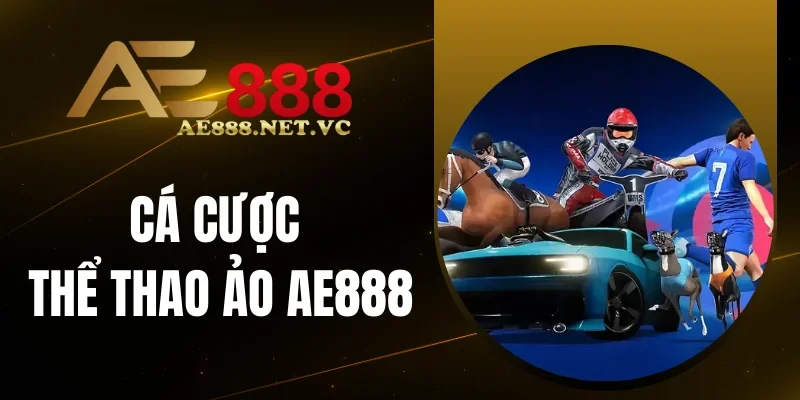 Hệ thống kèo AE888 đa dạng, cuốn hút vượt trội
