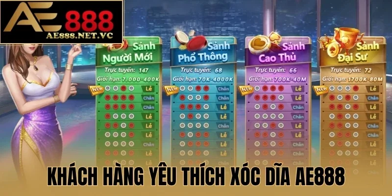 Khách hàng yêu thích xóc dĩa AE888