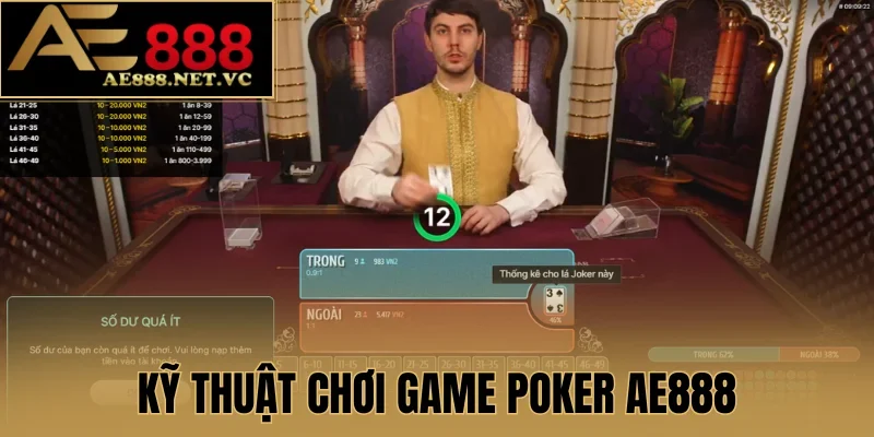 Kỹ thuật chơi game Poker AE888