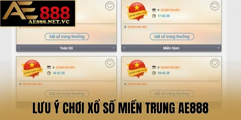 Lưu ý chơi Xổ số miền Trung AE888