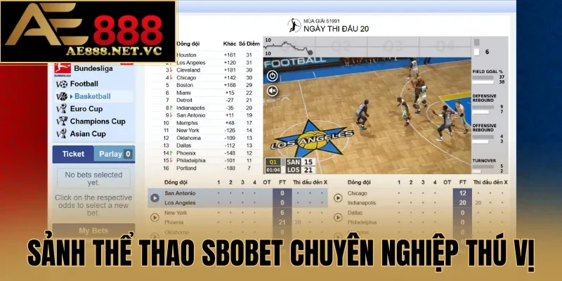 Sảnh thể thao SBOBET chuyên nghiệp thú vị