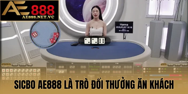 Sicbo AE888 là trò đổi thưởng ăn khách