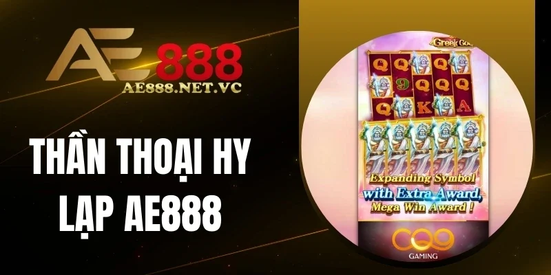 Thần Thoại Hy Lạp AE888 nhiều tính năng thưởng