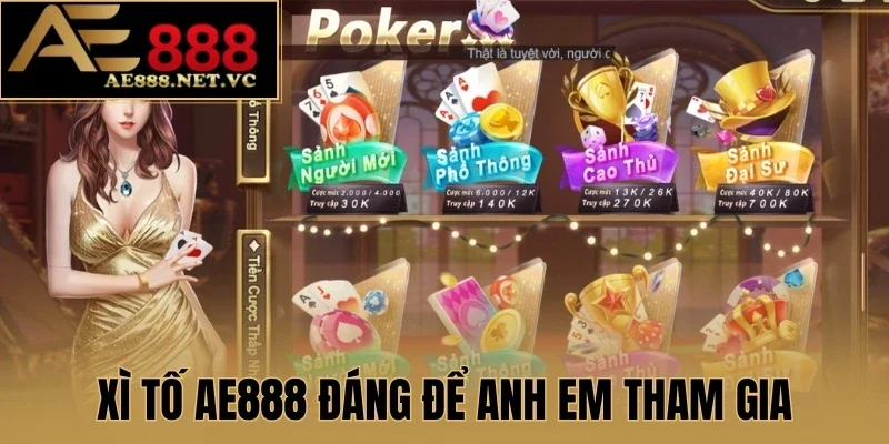 Xì tố AE888 đáng để anh em tham gia